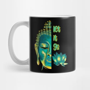 Let it Go Buddhism Buddha Vossagga Buddhist Graphic Mug